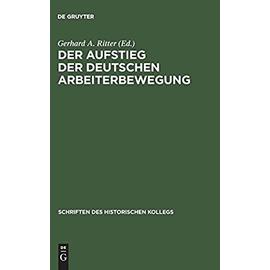 Der Aufstieg der deutschen Arbeiterbewegung - Gerhard A. Ritter