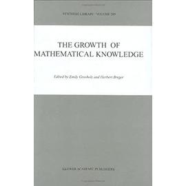 The Growth of Mathematical Knowledge - Herbert Breger