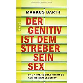 Barth, M: Genitiv ist dem Streber sein Sex