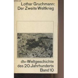 Der zweite Weltkrieg - Gruchmann, Lothar