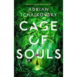 Cage of Souls - Tchaikovsky Adrian Tchaikovsky