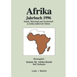 Afrika Jahrbuch 1996: Politik, Wirtschaft Und Gesellschaft in Afrika Sudlich Der Sahara - Institut Fur Afrika-Kunde