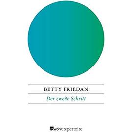 Der zweite Schritt - Betty Friedan