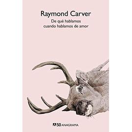 de Que Hablamos Cuando Hablamos de Amor - Raymond Carver