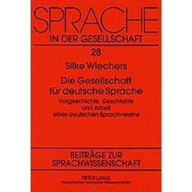 Die Gesellschaft für deutsche Sprache - Silke Wiechers
