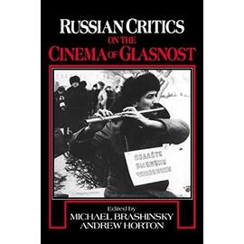 Russian Critics on the Cinema of Glasnost - Collectif