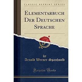 Werner-Spanhoofd, A: Elementarbuch Der Deutschen Sprache (Cl