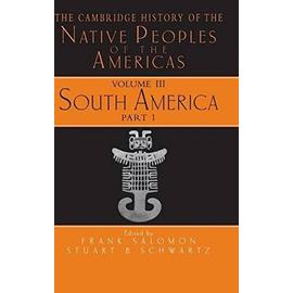 The Cambridge History of the Native Peoples of the             Americas - Frank Salomon