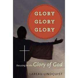 Glory, Glory, Glory - Lareau Lindquist