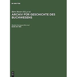 Archiv fÃ¿r Geschichte des Buchwesens, Band 39, Archiv fÃ¿r Geschichte des Buchwesens (1993) - Biester, Bjã¶Rn