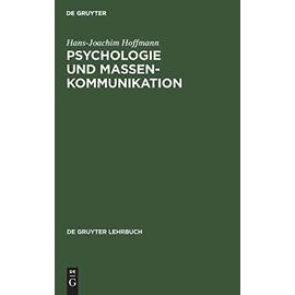 Psychologie und Massenkommunikation - Hans-Joachim Hoffmann