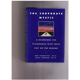 The Corporate Mystic - Hendricks, Gay