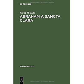 Abraham a Sancta Clara - Franz M. Eybl