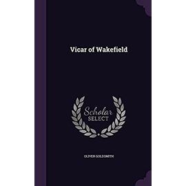 Vicar of Wakefield - Oliver Goldsmith