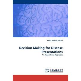 Decision Making for Disease Presentations - Ahmad Soltani, Mitra