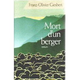 Mort d'un berger [Relie] by Giesbert Franz-Olivier - Giesbert Franz-Olivier