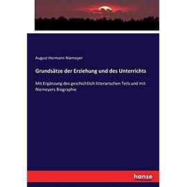 Grundsätze der Erziehung und des Unterrichts - August Hermann Niemeyer