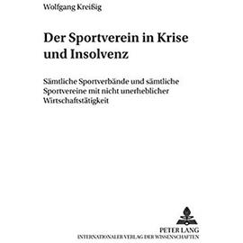 Der Sportverein in Krise und Insolvenz - Wolfgang Kreißig