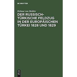 Der russisch-türkische Feldzug in der europäischen Türkei 1828 und 1829 - Helmut Von Moltke