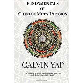Fundamentals of Chinese Meta-Physics - Calvin Yap