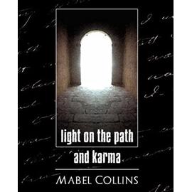 Light on the Path and Karma - Mabel Collins