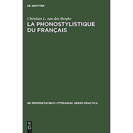 La phonostylistique du franÃ§ais - Berghe, Christian L. Van Den