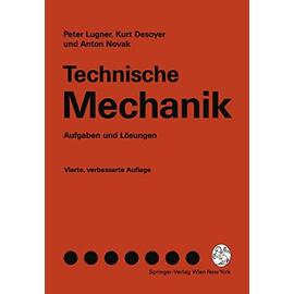 Technische Mechanik: Aufgaben Und Losungen - Lugner, Peter