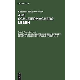 Von Schleiermacher's Kindheit bis zu seiner Anstellung in Halle, October 1804 - Wilhelm Dilthey