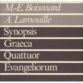 Synopsis Graeca Quattuor Evangeliorum - Boismard M E - Lamouille A