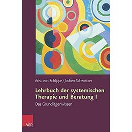 Lehrbuch der systemischen Therapie und Beratung 1 - Arist Von Schlippe