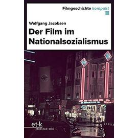 Der Film im Nationalsozialismus - Wolfgang Jacobsen