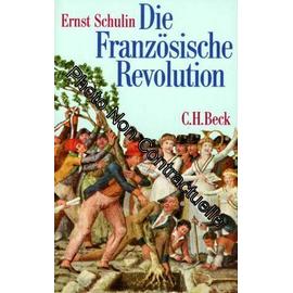 Die Französische Revolution - Schulin Ernst