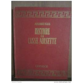 Histoire d'un Casse-Noisette - Alexander Dumas