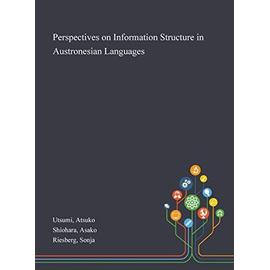 Perspectives on Information Structure in Austronesian Languages - Collectif