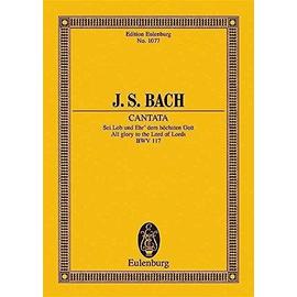 Kantate 117 Sei Lob Und Ehr D / Conducteur de poche - Johann Sebastian Bach