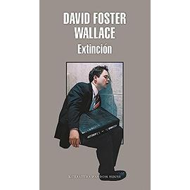 Extinción - David Foster Wallace