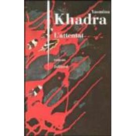 L'attentat - roman - Yasmina Khadra