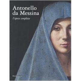 Antonello da Messina: L'opera Completa - Lucco, Mauro