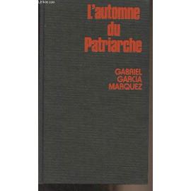 L automne du patriarche - Gabriel Garcia Marquez