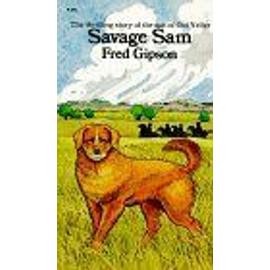 Savage Sam Perennial Library - Fred Gipson