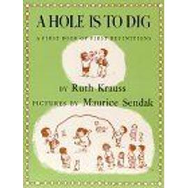 A Hole Is To Dig - Ruth Krauss