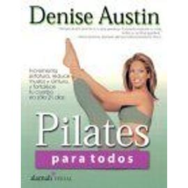 Pilates Para Todos Pilates For Every Body - Austin Denise