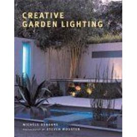 Creative Garden Lighting - Michele Osbor