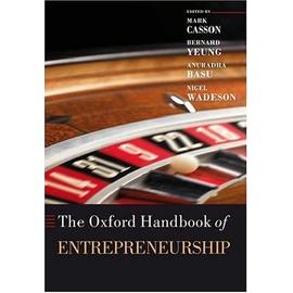 The Oxford Handbook Of Entrepreneurship Oxford Handbooks In Business And Management - Mark Casson