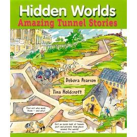 Hidden Worlds : Amazing Tunnel Stories Hidden ! Series - Debora Pearso