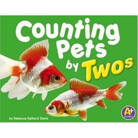 Counting Pets By Twos A+ Books - Rebecca Fjell