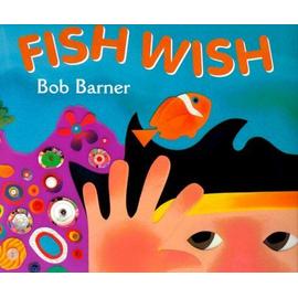 Fish Wish - Bob Barner