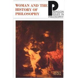 Woman And The History Of Philosophy Paragon Issues In Philosophy - Nancy Tuana