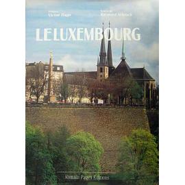 Le Luxembourg - Schaack, Raymond