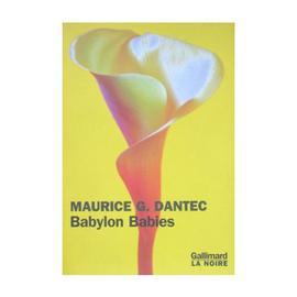Babylon Babies - Dantec Maurice G.